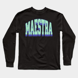 Maestra, Espagnol Teacher gift, Back to School, Happy Teacher Day Gift, Teacher Appreciation, Teach,Teacher Gift Long Sleeve T-Shirt